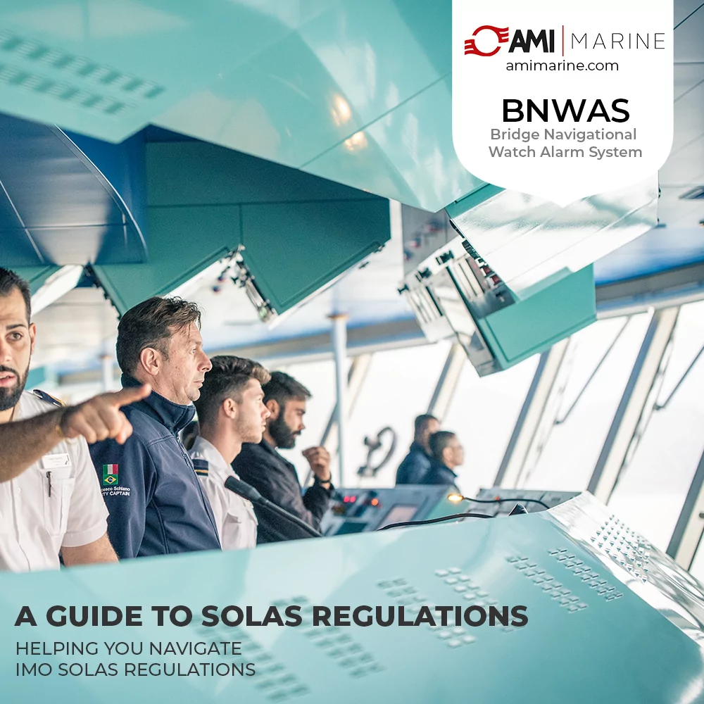 A Guide to SOLAS Regulations for BNWAS Systems, AMI Marine